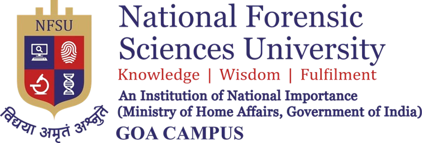 National Forensic Sciences University, Goa Campus. An Institution of National Importance, Ministry of Home Affairs, Government of India